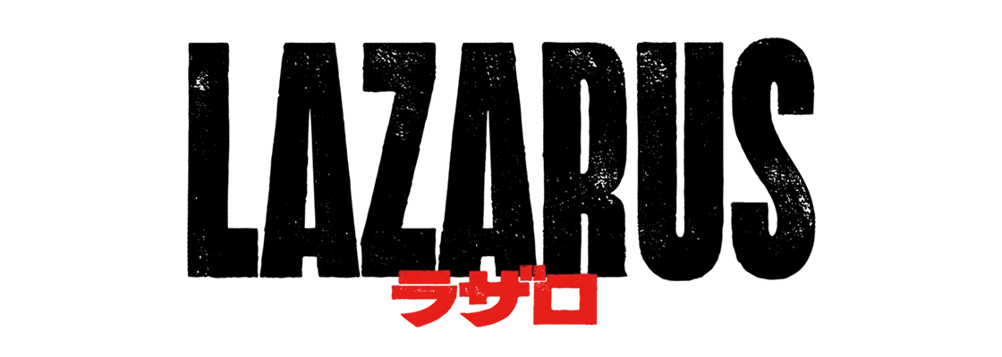 LAZARUS ラザロ