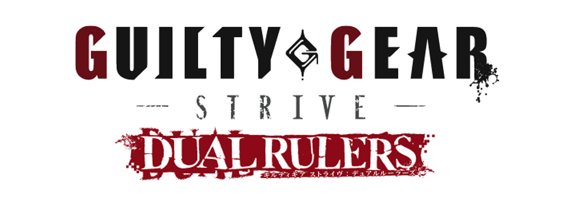 GUILTY GEAR STRIVE: DUAL RULERS