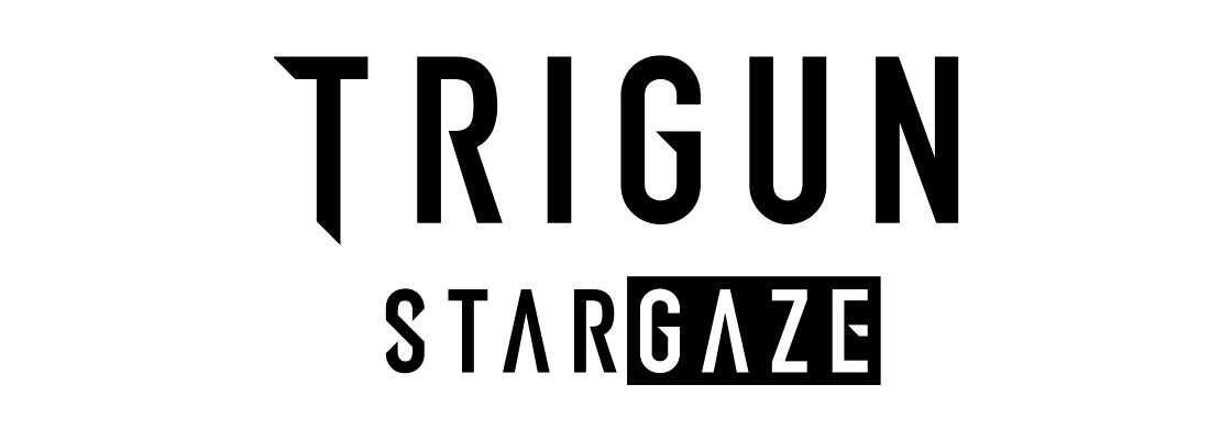 TRIGUN STARGAZE